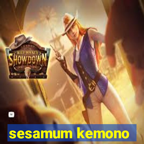 sesamum kemono